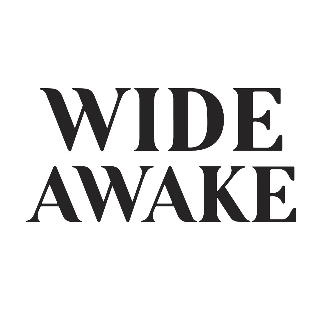 Wide Awake